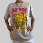 T-Shirt Be the Sunshine